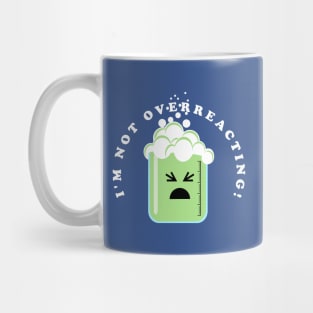 No Overreacting Mug